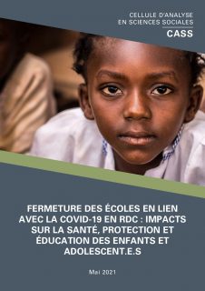 2021-05 COVID-19 Fermeture des écoles- impacts sur les enfants VF FR -  Social Science in Humanitarian Action Platform